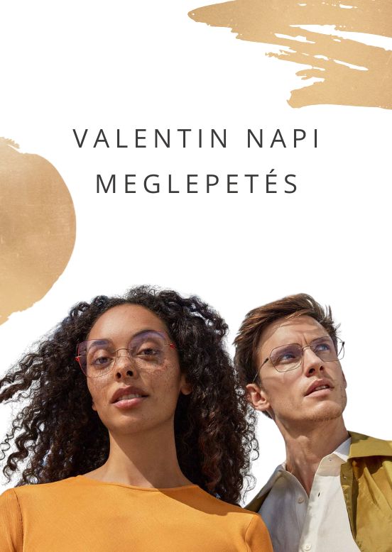 Valentin napi szemüveg akció Budapesten a Style Optikában