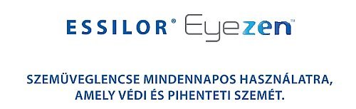 Essilor EyeZen SZEMÜVEGLENCSE MINDENNAPOS HASZNÁLATRA, AMELY VÉDI ÉS PIHENTETI SZEMÉT. Essilor EyeZen SZEMÜVEGLENCSE MINDENNAPOS HASZNÁLATRA, AMELY VÉDI ÉS PIHENTETI SZEMÉT.